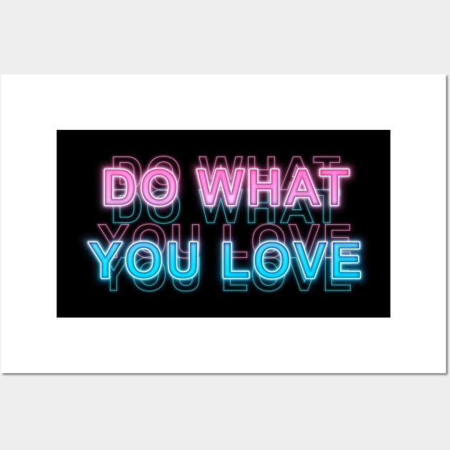 Do what you love Wall Art by Sanzida Design